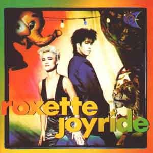 Roxette / Joyride