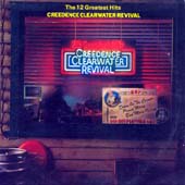 C.C.R. (Creedence Clearwater Revival) / The 12 Greatest Hits