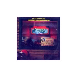 C.C.R. (Creedence Clearwater Revival) / The 12 Greatest Hits
