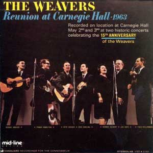 Weavers  / Reunion at Carnegie Hall - 1963