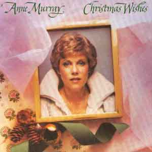 Anne Murray / Christmas Wishes