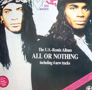 Milli Vanilli / All Or Nothing - The U.S.-Remix Album