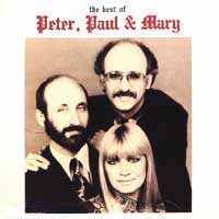 Peter, Paul And Mary / The Best Of Peter, Paul And Mary