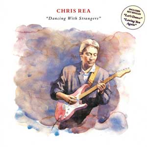 Chris Rea(크리스 리) / Dancing With Strangers