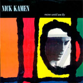 Nick Kamen/Move Until We Fly