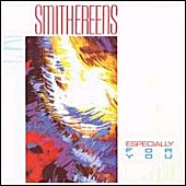 Smithereens/Especially For You