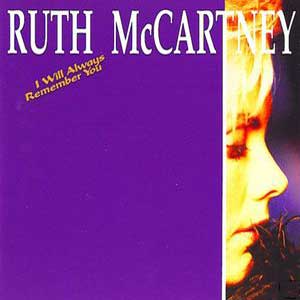 Ruth McCartney/I Will Always Remember You