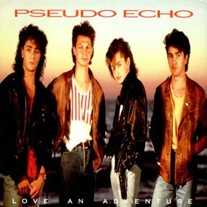 Pseudo Echo/Love An Adventure