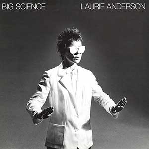 Laurie Anderson/Big Science