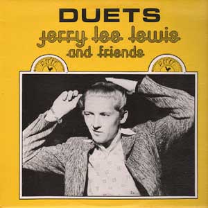 Jerry Lee Lewis & Friends/Duets
