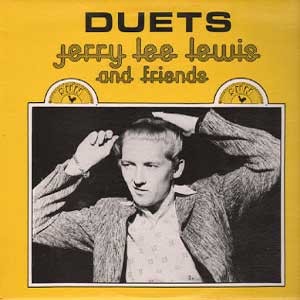 Jerry Lee Lewis & Friends/Duets