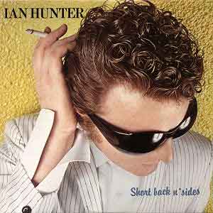 Ian Hunter/Short Back N' Sides