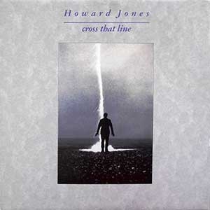 Howard Jones/Cross That Line
