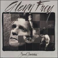 Glenn Frey/Soul Searchin'
