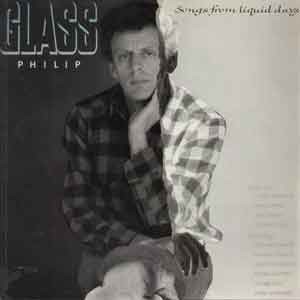 Philip Glass/Songs From Liquid Days