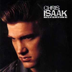 Chris Isaak/Silvertone