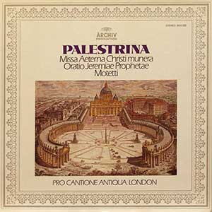 Pro Cantione Antiqua, London/Palestrina: Missa Aeterna Christina, Etc. Archiv / 성음 / 87