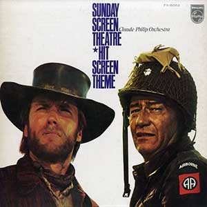 Claude Philip Orchestra/Sunday Screen Theatre; Hit Screen Theme