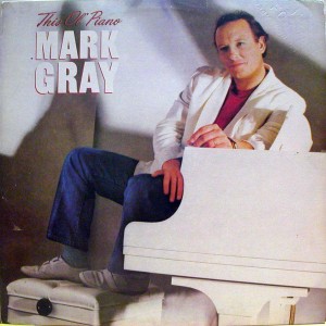 Mark Gray (This Ol' Piano)