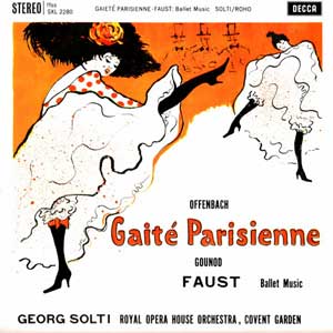 Georg Solti/Offenbach: Gaite Parisienne/Gounod: Faust (Ballet Music)
