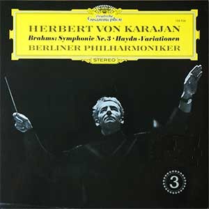 Herbert Von Karajan/Brahms: Symphony No.3, Haydn-Variationen