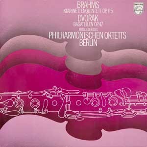 Berlin Philharmonic Octet/Brahms/Dvorak: Klarinetten Quintett/Bagatellen