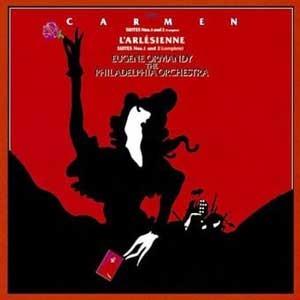 Eugene Ormandy/Bizet: Carmen Suites Nos.1 & 2, L'arlesienne Suite No.2