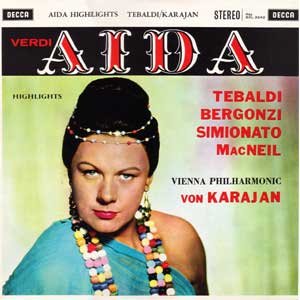 Renata Tebaldi/Carlo Bergonzi/Herbert Von Karajan/Verdi: Aida - Highlights