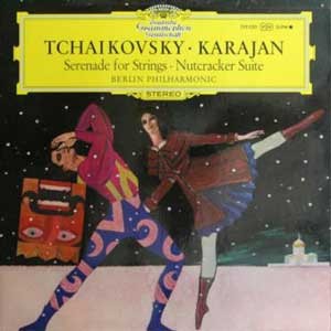 Herbert von Karajan/Tchaikovsky: Serenade For Strings , Nutcracker Suite