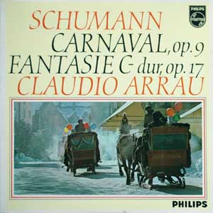 Claudio Arrau/Schumann: Carnaval, op.9, Fantasie C-dur, op.17
