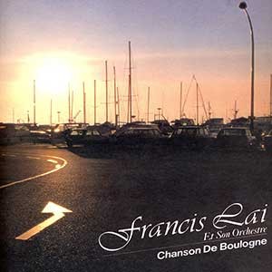 Francis Lai Orchestra/Chanson De Boulogne
