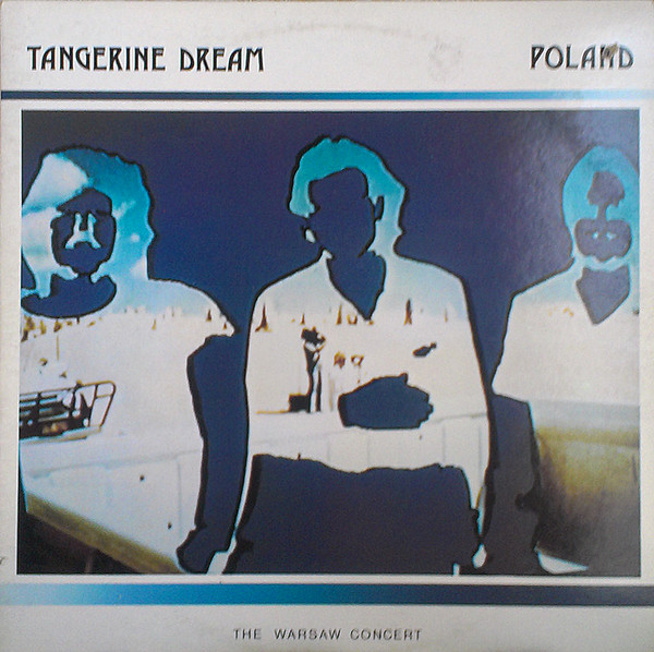 Tangerine Dream – Poland (The Warsaw Concert)   2LP