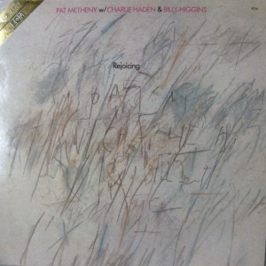 Pat Metheny w/ Charlie Haden & Billy Higgins – Rejoicing