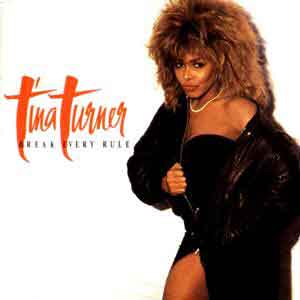 Tina Turner/Break Every Rule