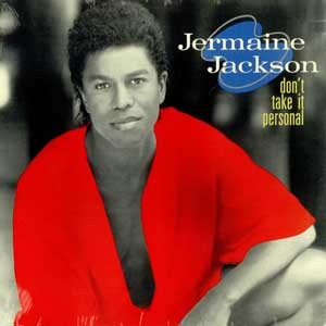 Jermaine Jackson/Don't Take It Personal