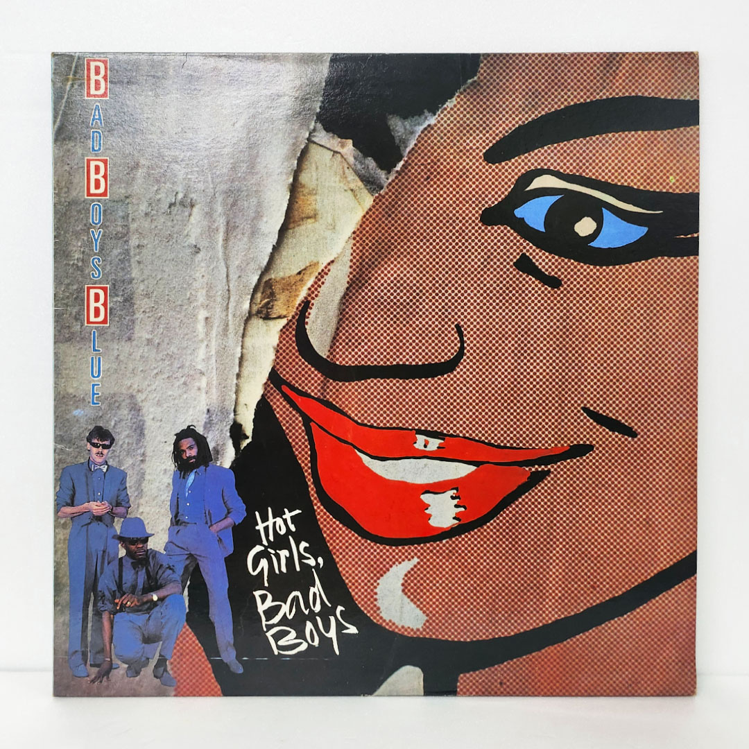 Bad Boys Blue(배드 보이즈 블루) / Hot Girls, Bad Boys