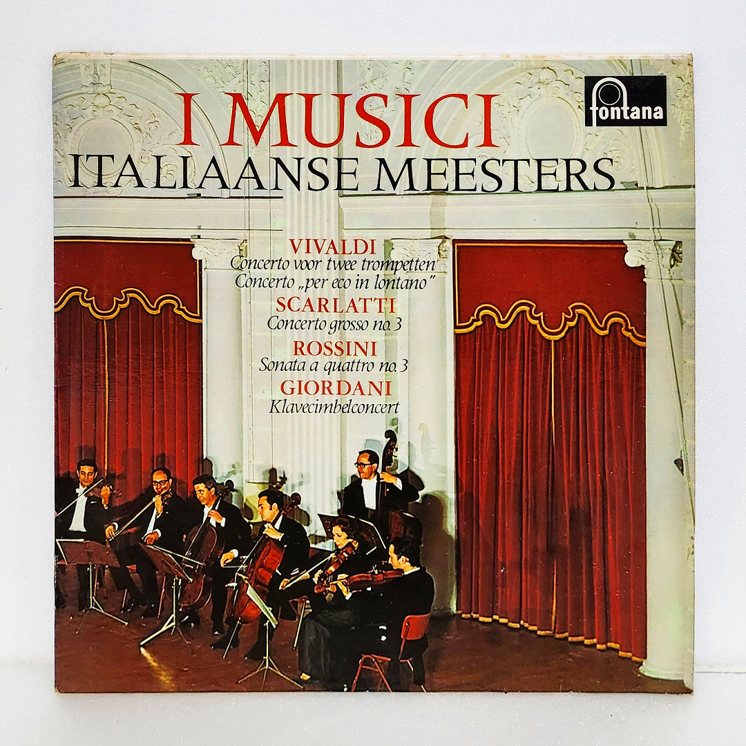 I Musici / Italiaanse Meesters - Vivaldi, Scarlatti, Rossini, Giordani