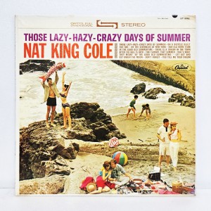 Nat King Cole(냇 킹 콜) /  Those Lazy Hazy Crazy Days Of Summer [USA 수입반]